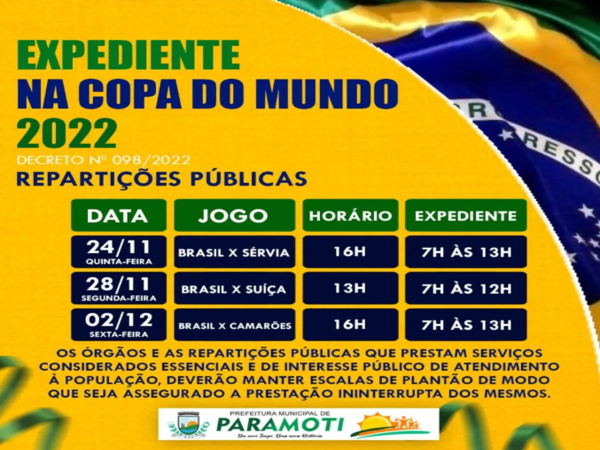 Prefeitura terá horários especiais em dias de jogos do Brasil na Copa do  Mundo. 