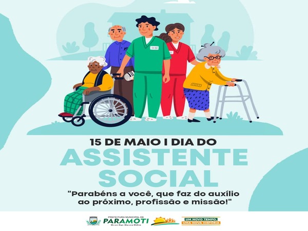 15 DE MAIO - DIA DO ASSISTENTE SOCIAL DIA DO ASSISTENTE SOCIAL