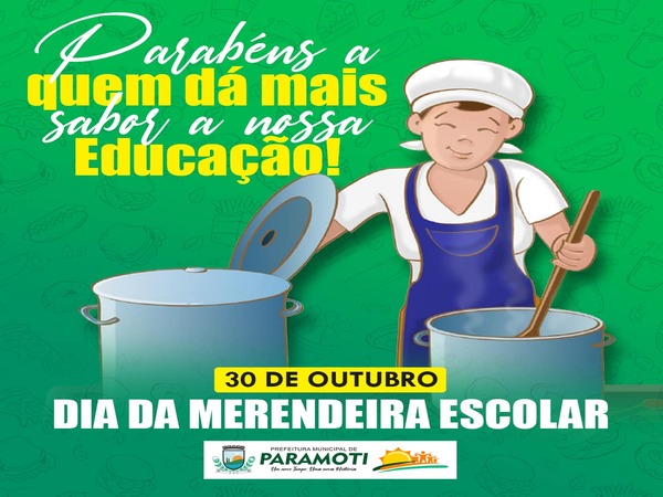 30 DE OUTUBRO - DIA DA MERENDEIRA ESCOLAR