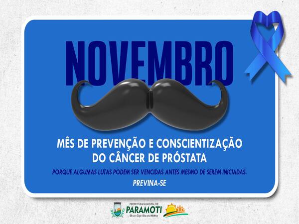 NOVEMBRO AZUL - MÊS DE PREVENÇÃO AO CÂNCER DE PRÓSTATA