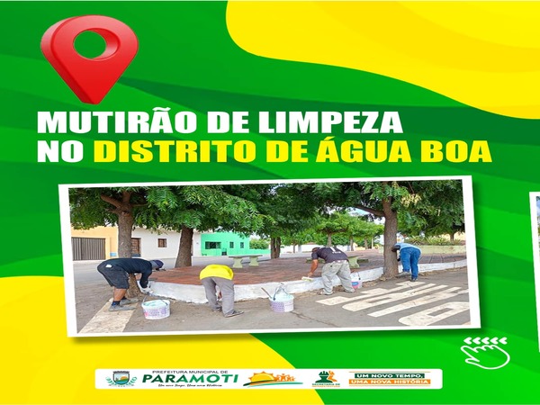 MUTIRÃO DE LIMPEZA NO DISTRITO DE ÁGUA BOA