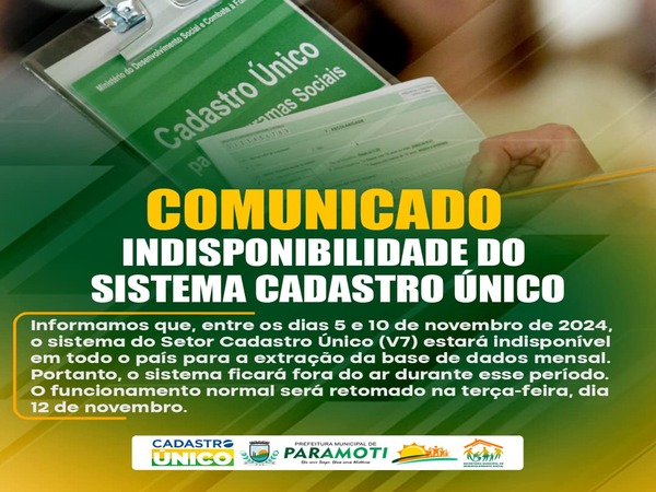 COMUNICADO DE INDISPONIBILIDADE DO SISTEMA CADASTRO ÚNICO