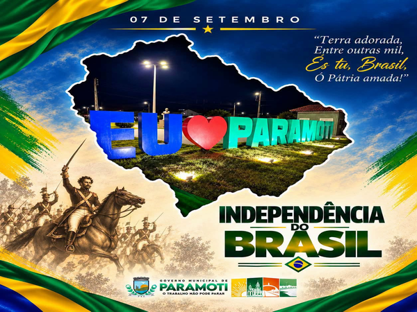 7 DE SETEMBRO  INDEPENDÊNCIA DO BRASIL
